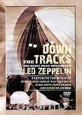 Various Artist: Down The Tracks - The Music That Influenced Led Zeppelin
