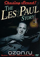 Chasing Sound: The Les Paul Story